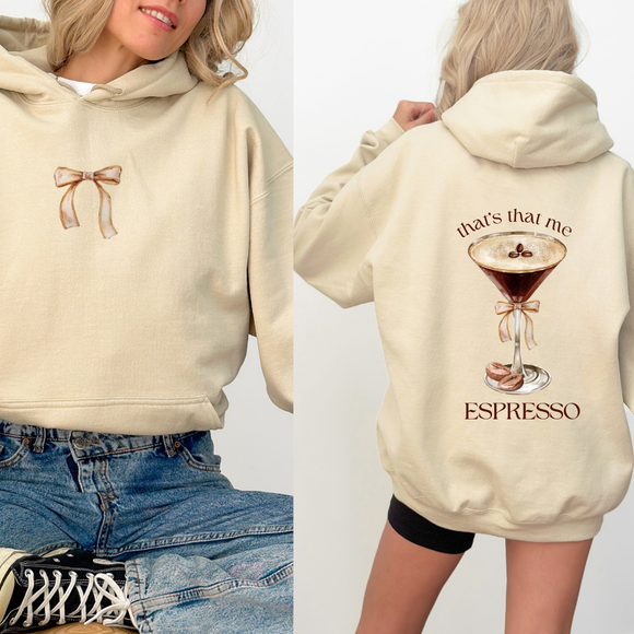 That's That Me Espresso- Hoodie