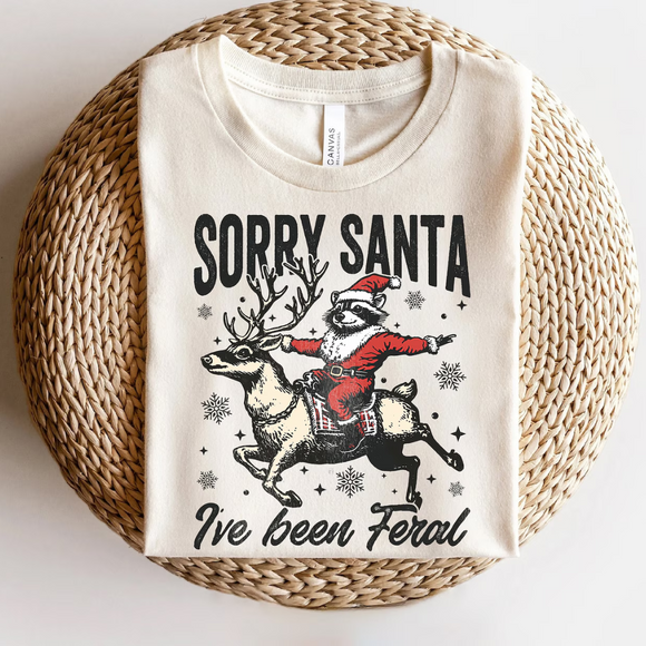 Sorry Santa I've Been Feral- Shirt