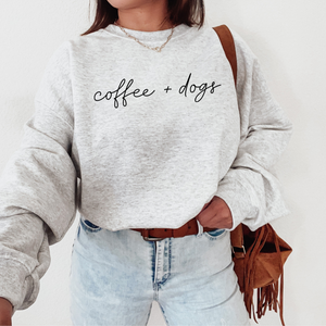 Coffee & Dogs- Sweatshirt