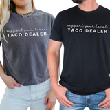 Support Your Local Taco Dealers