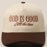God Is Good all the time- Trucker Hat