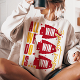 All We Do Is Win Win Win (Shirt/Sweatshirt)- White
