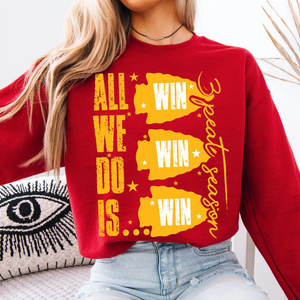 All We Do Is Win Win Win (Shirt/Sweatshirt)- Red