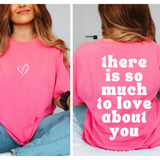 There Is So Much To Love About You- Pink