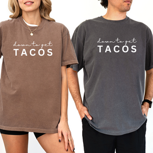 Down To Get Tacos Tee