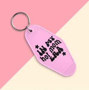 In My Hot Mom Era- Keychain