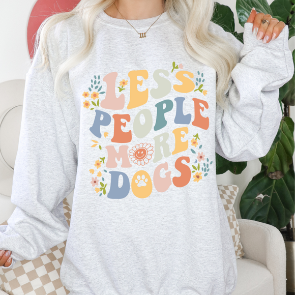 Less People, More Dogs Sweatshirt