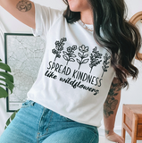 Spread Kindness like Wildflowers (Puff Print)