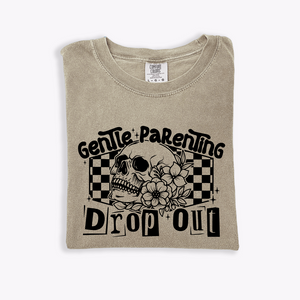 Gentle Parenting Dropout- Comfort Colors