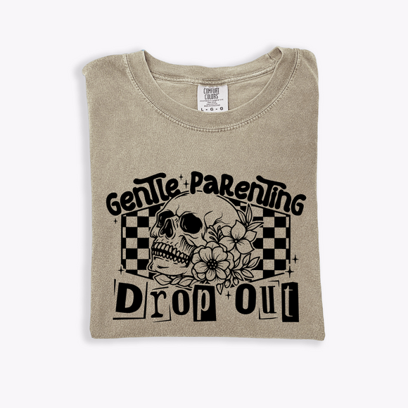 Gentle Parenting Dropout- Comfort Colors