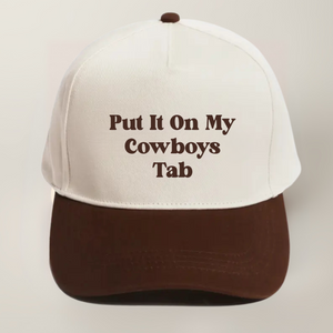 Put It On My Cowboys Tab- Trucker Hat