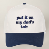 Put It On My Dad's Tab- Trucker Hat (Navy)