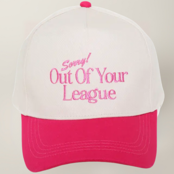 Sorry Out Of Your League- Trucker Hat (Pink)