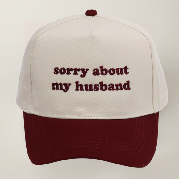 Sorry About My Husband- Trucker Hat (Maroon)