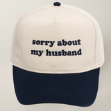 Sorry About My Husband- Trucker Hat (Navy)