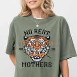 No Rest for the Mothers- Comfort Colors