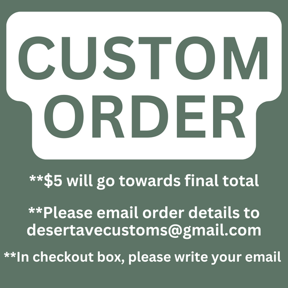 Custom Order