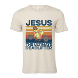 Jesus: The Ultimate Deadlifter