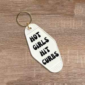 Hot Girls Hit Curbs- Keychain